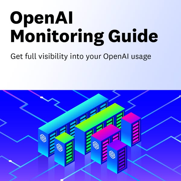 This ad promotes the OpenAI Monitoring Guide, emphasizing full visibility into OpenAI usage through a visually appealing
