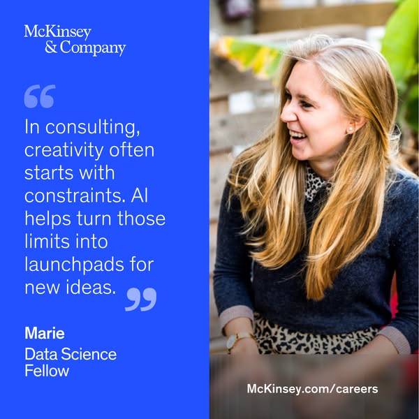 This ad features a quote from a McKinsey Data Science Fellow, Marie, about how creativity in consulting often starts wit