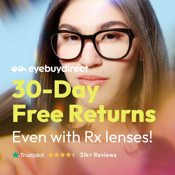 This image ad for Eyebuydirect features a woman wearing black glasses and promotes a 30-day free return policy, even for
