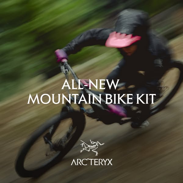 This ad promotes Arc'teryx's new mountain bike kit. It features an image of a mountain biker in motion, along wi