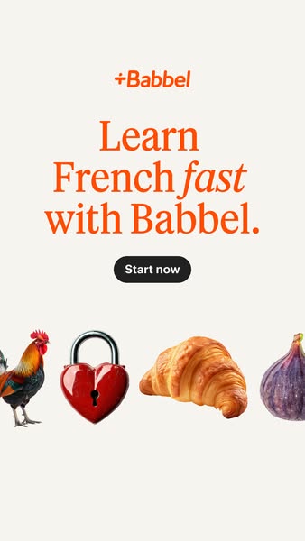 This image ad for Babbel uses a visual pun to suggest that learning French is easy with their language learning app. The