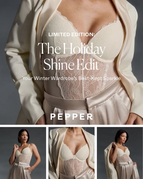 This image ad promotes Pepper's Limited Edition Holiday Shine Edit, showcasing a lace bodysuit and satin pants style