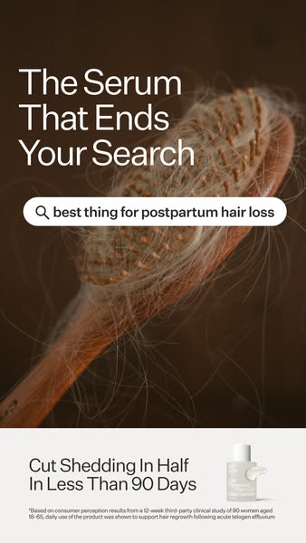 This ad highlights the problem of postpartum hair loss and presents a serum as the solution. It uses a visual of a hairb