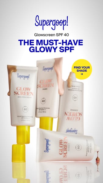 This image ad for Supergoop! Glowscreen SPF 40 features an assortment of the product in different shades and calls it &q