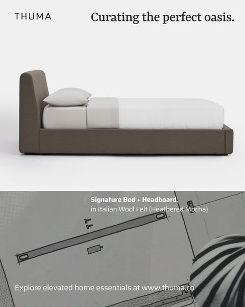 This ad showcases the Thuma Signature Bed + Headboard in Italian Wool Felt (Heathered Mocha). The ad aims to convey a se