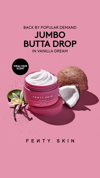 This image ad promotes Fenty Skin's Jumbo Butta Drop in Vanilla Dream, highlighting its popularity and appealing sce