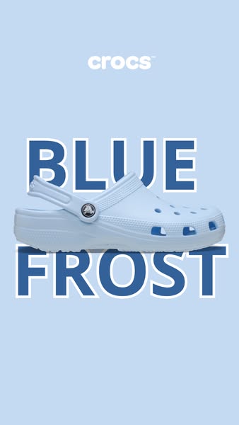 This ad features Crocs' brand and promotes its clog in 'blue frost' colorway. The colorway is presented as t