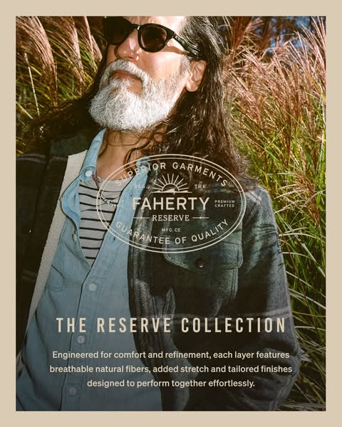 The ad showcases the Faherty brand's Reserve Collection, emphasizing the comfort, refinement, and performance of its