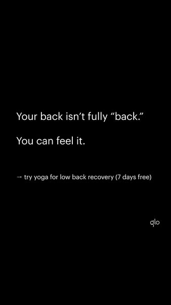 This ad for Glo presents the problem of having a back that isn't fully "back" and offers a free 7-day yoga