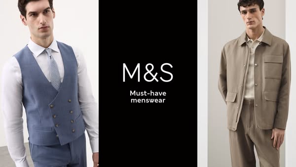 This ad is showcasing M&S's must-have menswear, featuring a man in a blue suit on the left and a man in a tan ca