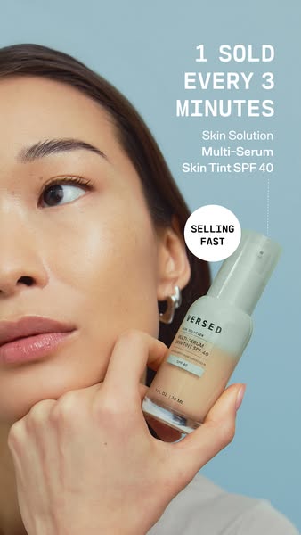 This ad features a fair-skinned woman holding a bottle of Versed Multi-Serum Skin Tint SPF 40 and promotes the product&#