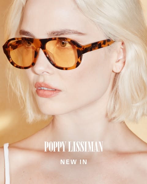 This ad promotes Poppy Lissiman sunglasses. The ad features a close-up shot of a person wearing the brand's sunglass