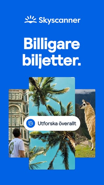 This ad for Skyscanner features the tagline "Billigare biljetter" (Cheaper tickets) and shows three different 