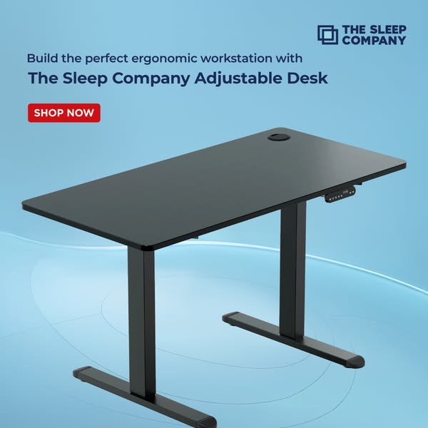 This ad for The Sleep Company features their adjustable desk, highlighting its ability to create an ergonomic workstatio
