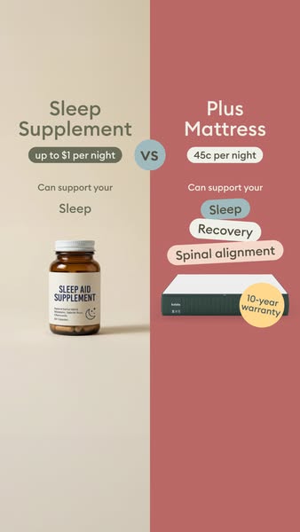 This ad compares the benefits of a sleep supplement to a mattress. It is implied that the mattress is a more complete so
