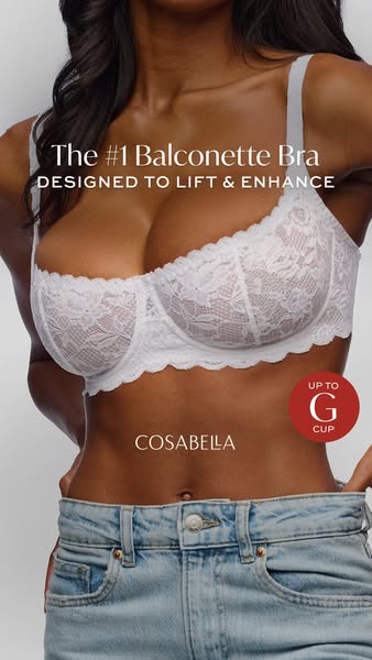 This ad is for Cosabella bras. It highlights the Balconette style and emphasizes the bra's ability to lift and enhan