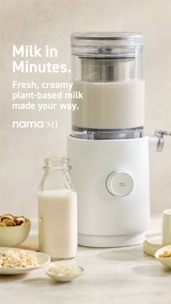 This ad highlights the Nama M1, a machine that produces plant-based milk in minutes. The ad emphasizes the machine's