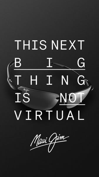 This ad for Maui Jim sunglasses uses a simple, product-focused image to convey a message about the importance of experie