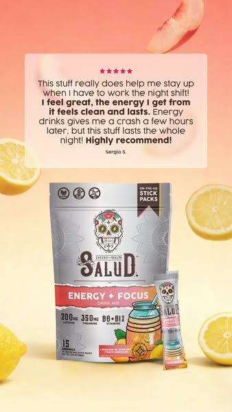 This ad features a testimonial from Sergio S. praising the Salud Energy + Focus drink mix for helping him stay up during