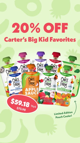 Ad showcasing Once Upon a Farm organic fruit and veggie blends, with a 20% discount on Carter's Big Kid Favorites.