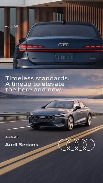 This image ad for Audi Sedans showcases the Audi A6 and A5 models, emphasizing their timeless design and ability to elev