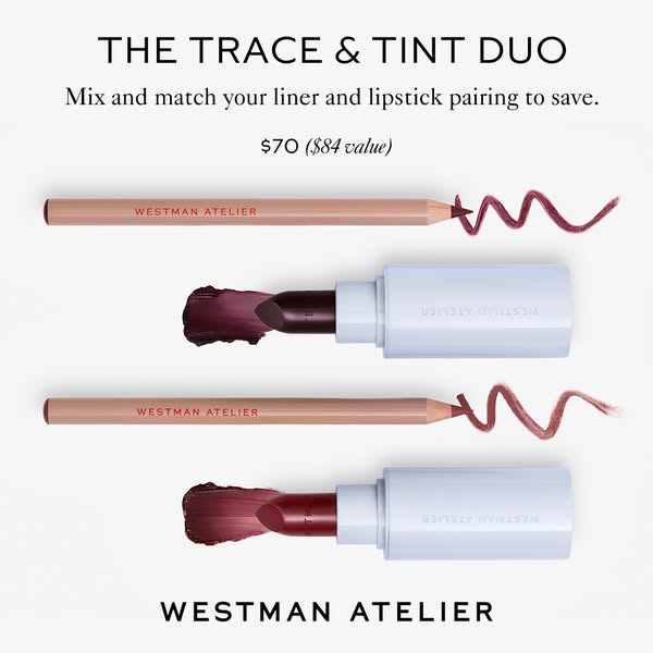 This is an ad for Westman Atelier makeup. It features 2 product pairings of lipsticks and lip liners, promoting savings 