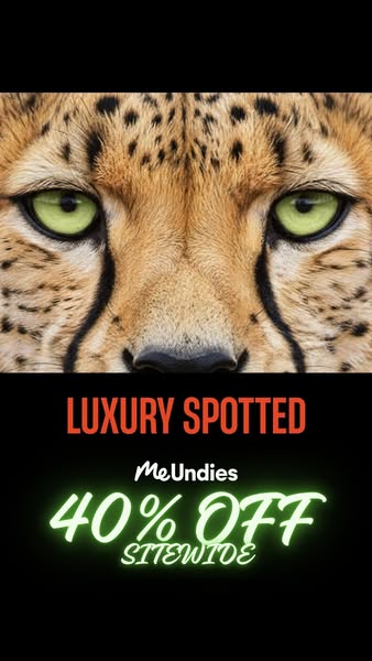 This image ad for MeUndies features a close-up of a cheetah's face, combined with the text 'Luxury Spotted' 