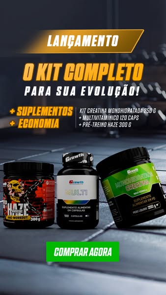 This ad promotes a kit of supplements from Growth, including creatine, multivitamins, and pre-workout. The ad highlights