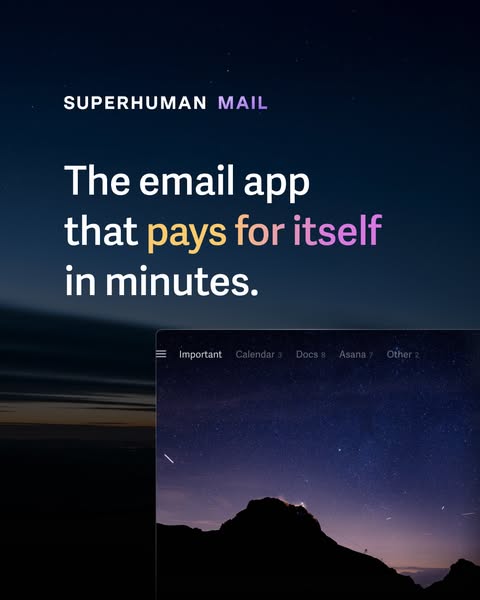This image ad for Superhuman Mail highlights the email app's key value proposition: it pays for itself in minutes.