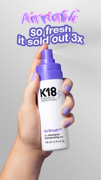 This ad promotes K18's AirWash dry shampoo. It highlights the product's popularity by stating it has sold out th