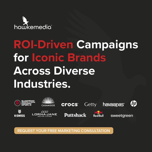 This image ad for Hawke Media highlights their expertise in ROI-driven campaigns for iconic brands across diverse indust
