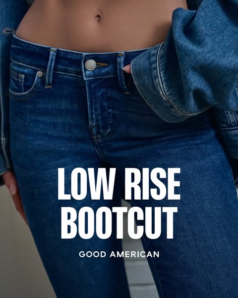 This ad showcases Good American's Low Rise Bootcut jeans. The ad focuses on the fit and style of the jeans.