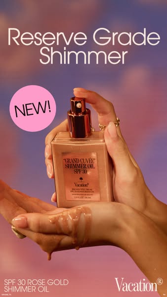 This ad showcases Vacation's SPF 30 Rose Gold Shimmer Oil. The brand highlights the product's high-quality, luxu