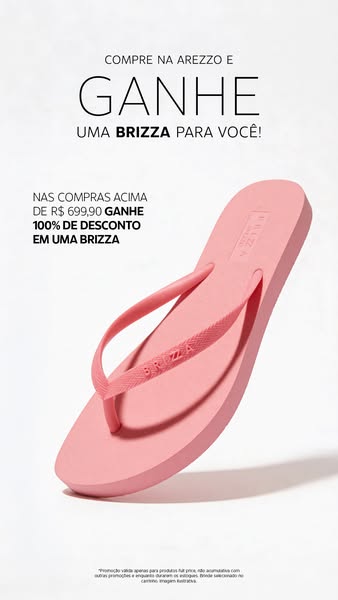 This image ad promotes Arezzo brand footwear, specifically, a BRIZZA sandal, with an offer to receive a BRIZZA sandal fo