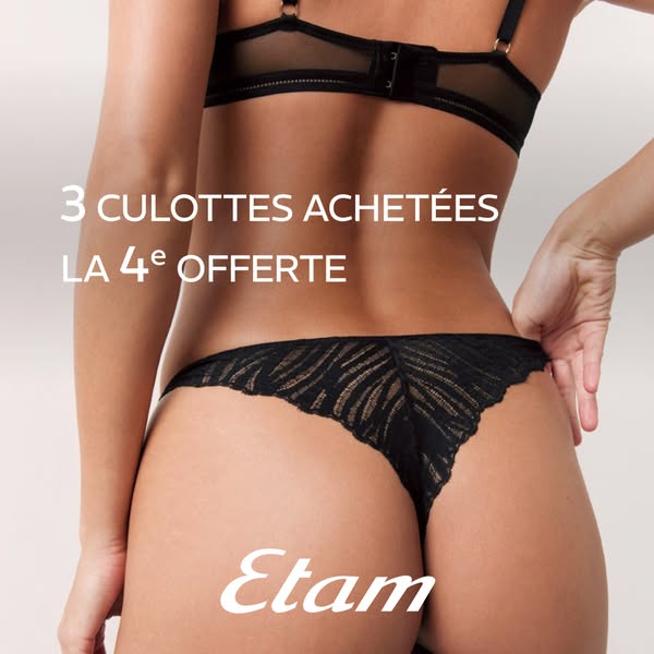 This ad for Etam features a woman wearing a black lingerie set, specifically highlighting a thong. The ad promotes an of