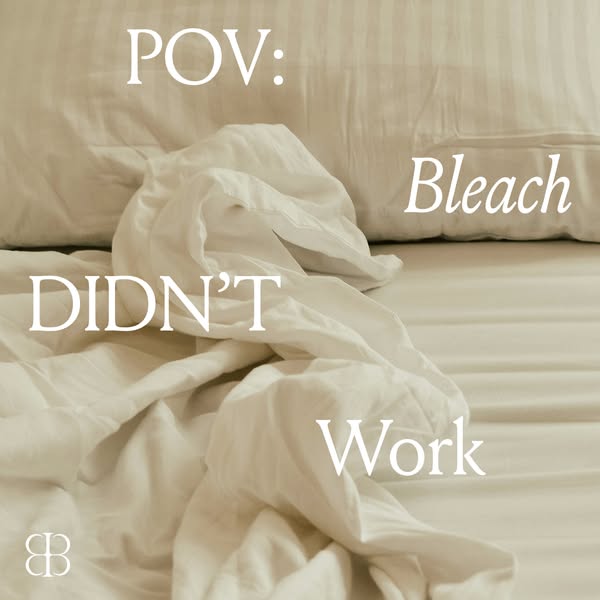 This image ad utilizes a POV shot of stained bedsheets to convey the ineffectiveness of bleach and imply the need for an