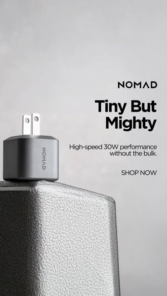 This ad showcases the Nomad brand's tiny but mighty 30W charger, emphasizing its high-speed performance without the 