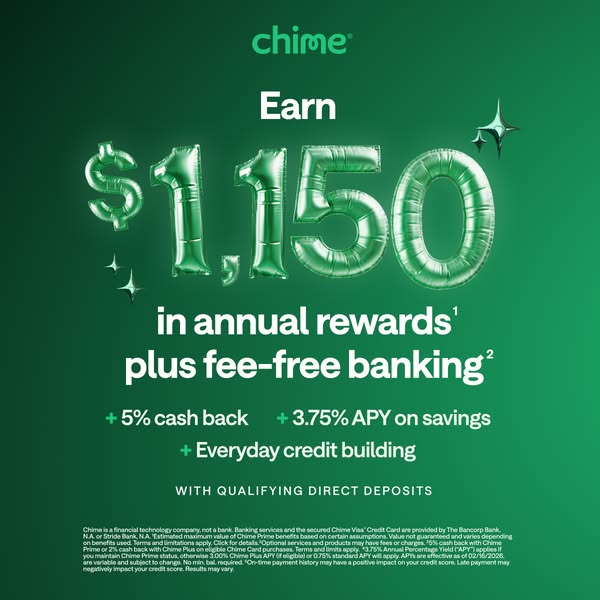 This ad for Chime promotes its fee-free banking services. The focal point of the ad is a claim of earning $1,150 in annu