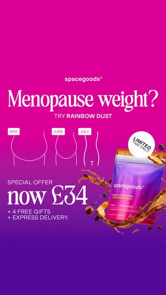 The ad for Spacegoods' Rainbow Dust acknowledges concerns about weight changes during menopause and offers a coffee 