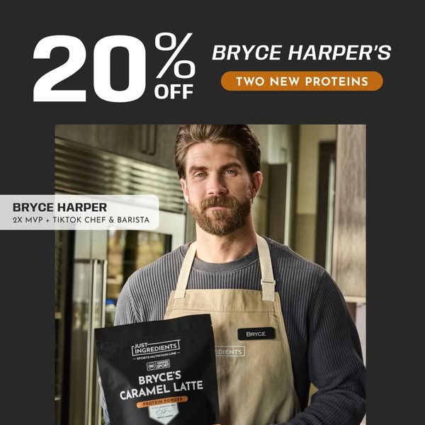 This image ad features Bryce Harper holding a bag of Just Ingredients protein powder in a kitchen setting. It promotes a