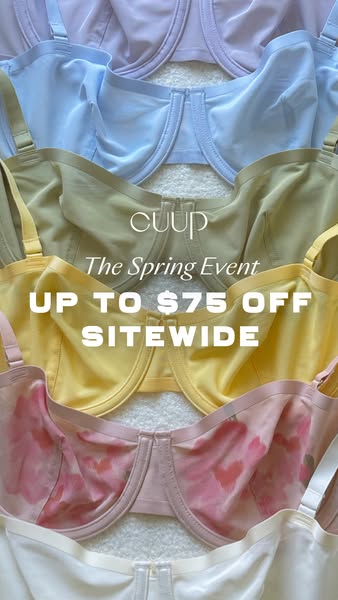 This ad for CUUP advertises a spring sale with savings up to $75 site wide. It features several bras in a variety of col