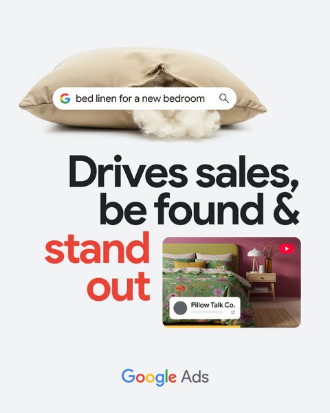 This ad for Google Ads features the text 'Drives sales, be found & stand out.' It uses a background of a bed