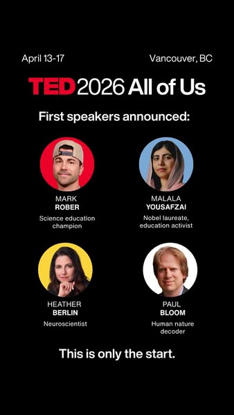 This image ad announces the first speakers for TED 2026 All of Us event in Vancouver, BC on April 13-17.