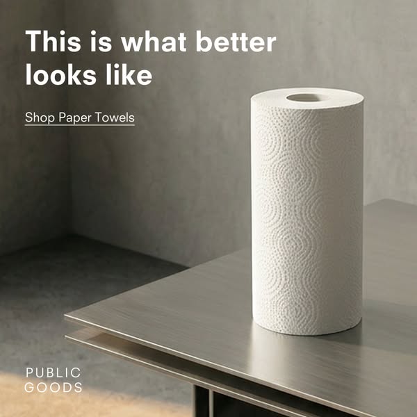 This ad for Public Goods paper towels showcases the product in a home setting and highlights its stylish appearance.