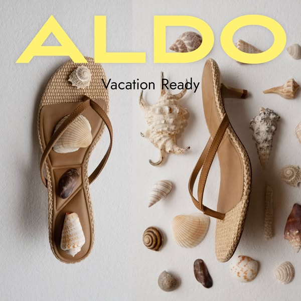 This ad features two different styles of women's shoes (sandals and heeled sandals) from Aldo, with a "vacation