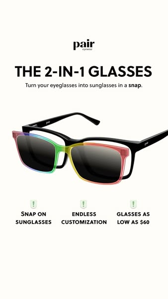 This ad promotes Pair Eyewear's glasses, which can be easily turned into sunglasses. It shows a pair of glasses with