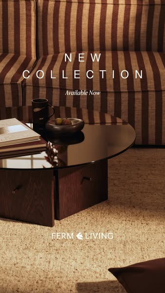 This ad showcases Ferm Living's latest collection, focusing on elegant and functional furniture for modern homes.