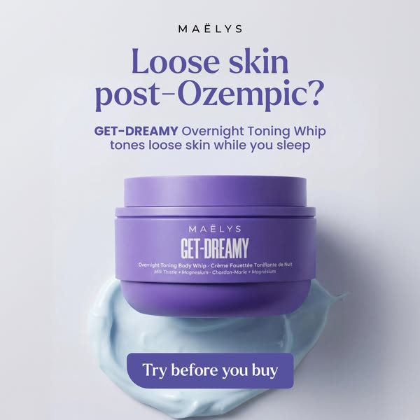 This ad features the MAËLYS GET-DREAMY Overnight Toning Whip. The ad copy asks if the viewer has loose skin post-Ozempic