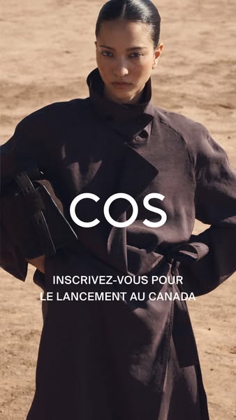 An image promoting the launch of the fashion brand COS in Canada, featuring a model in a dark wrap dress.
