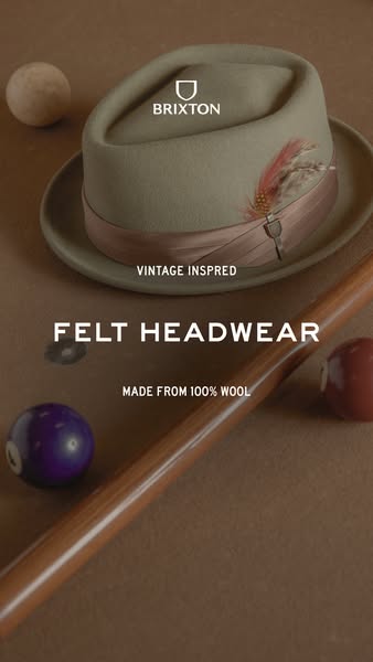 The ad showcases Brixton's felt headwear, emphasizing its vintage inspiration and high-quality wool construction. Th
